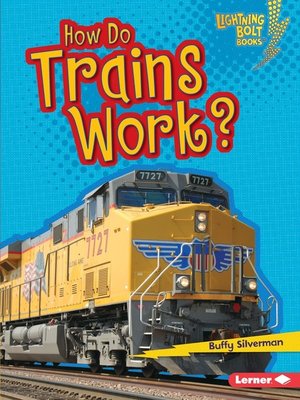 cover image of How Do Trains Work?